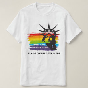 Liberty and Justice for All Gay Pride PERSONALIZED T-Shirt