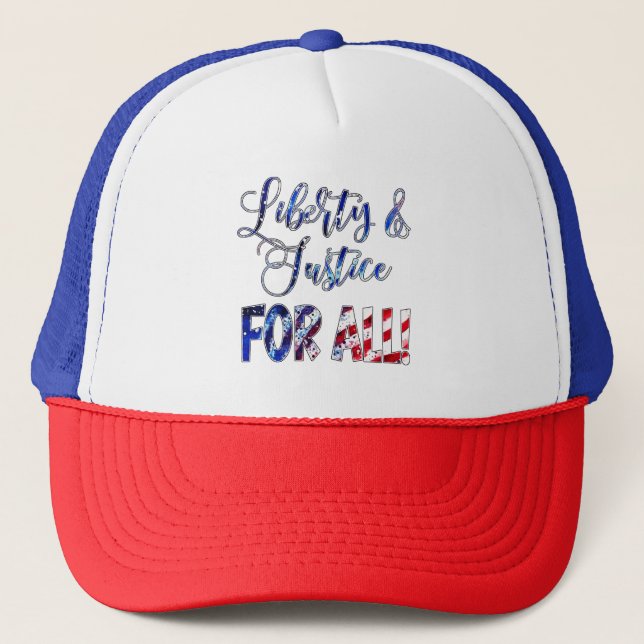 Liberty And Justice For All Trucker Hat (Front)