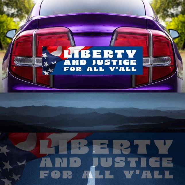 Liberty and Justice Southern Style Bumper Sticker (Creator Uploaded)