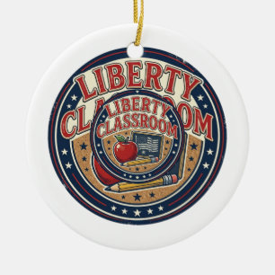 Liberty Classroom Patriotic Patriotic Teacher Clas Ceramic Ornament