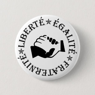 Liberty, equality, fraternity 2 inch round button