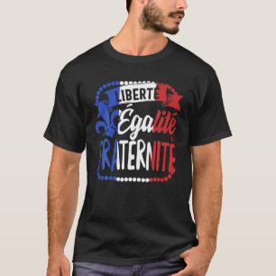 Liberty Equality Fraternity French Bastille Day Fl T-Shirt