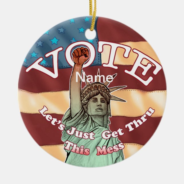 Liberty Get Thru This Ceramic Ornament (Front)