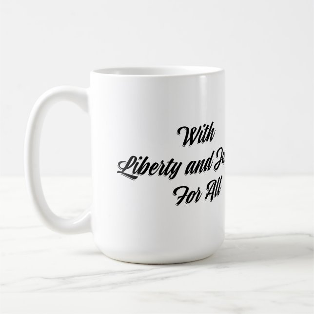 Liberty & Justice For All Coffee Mug (Left)