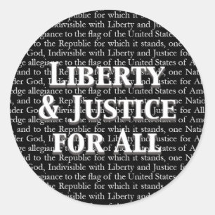 Liberty & Justice For All   Pledge of Allegiance Classic Round Sticker