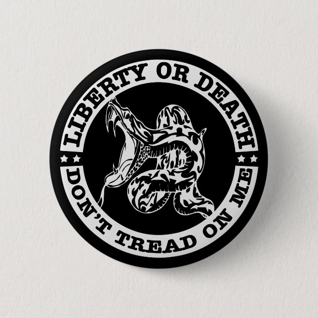 Liberty Or Death Don’t Tread On Me  # 2 Inch Round Button (Front)