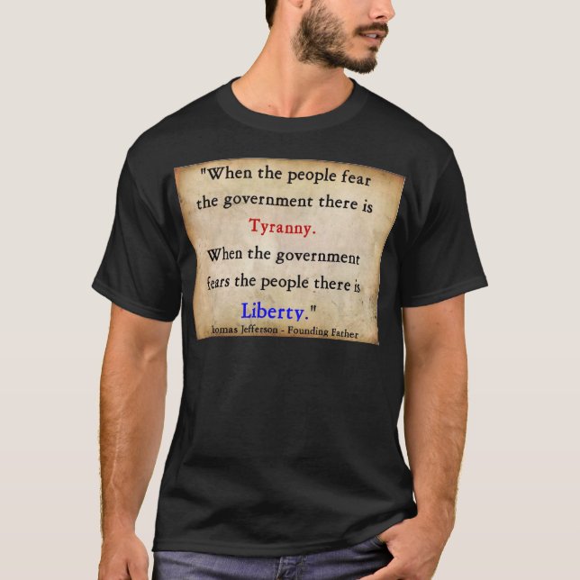 Liberty Over Tyranny T-Shirt (Front)