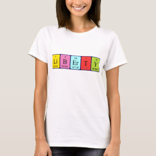 Liberty periodic table name shirt
