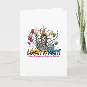 Liberty to Party Statue of Liberty Celebration Card