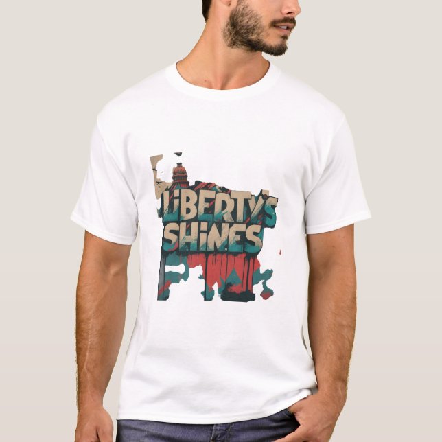 Liberty's Beacon Shines T-Shirt (Front)