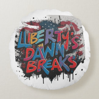 liberty's dawn breaks round pillow