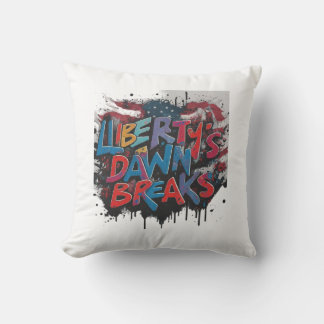 Liberty's Dawn Breaks  Throw Pillow