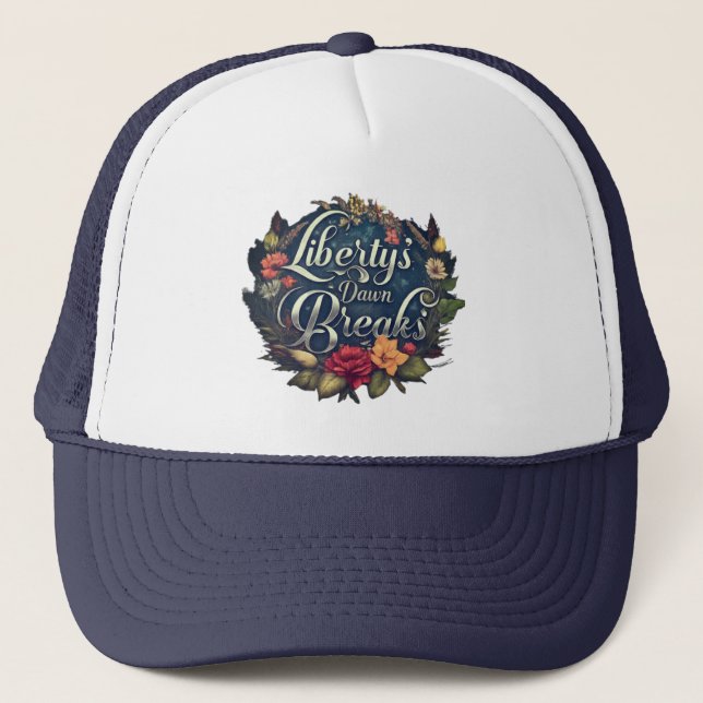 Liberty's Dawn Breaks Trucker Hat (Front)