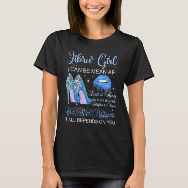 Libra Girl Birthday High Heels Dripping Lips Butte T-Shirt (Front)