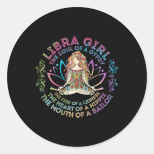 Libra Girl The Soul Of A Gypsy Birthday Hippie Sou Classic Round Sticker