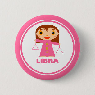 Libra is my Zodiac sign 2 Inch Round Button