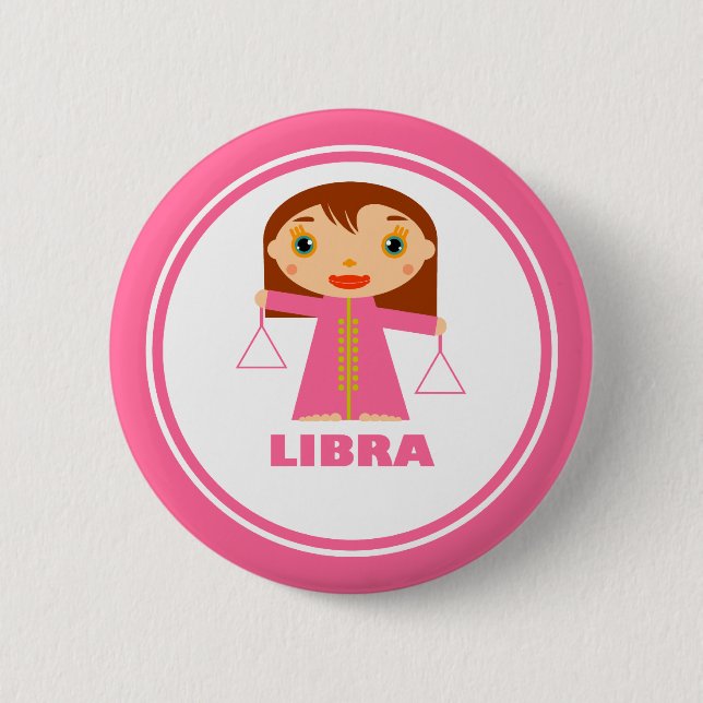 Libra is my Zodiac sign 2 Inch Round Button (Front)