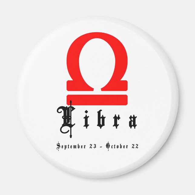 Libra, September 23 - October 22 Magnet (Front)