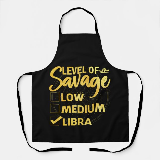 Libra Zodiac Birthday Level Of Savage Apron (Front)