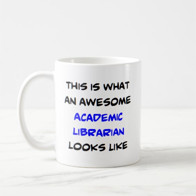 librarian academic, awesome coffee mug (Left)