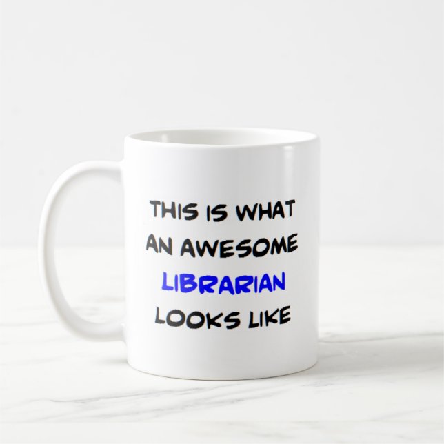 Librarian, awesome coffee mug (Left)