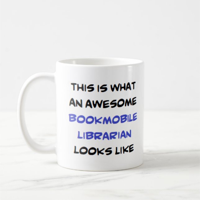 librarian bookmobile, awesome coffee mug (Left)