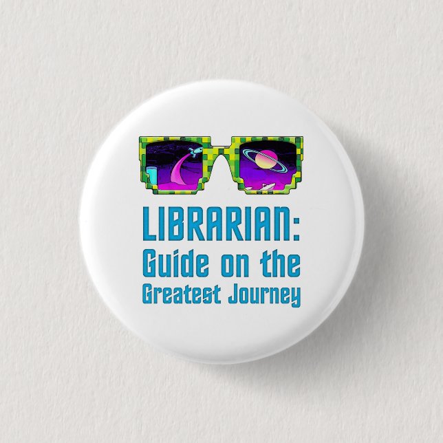 Librarian: Guide on the Greatest Journey 1 Inch Round Button (Front)