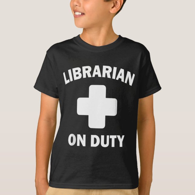 Librarian on Duty T-Shirt (Front)