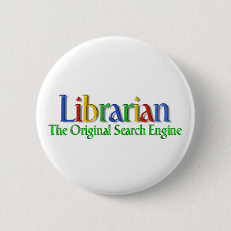 Librarian Original Search Engine 2 Inch Round Button