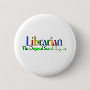 Librarian Original Search Engine 2 Inch Round Button