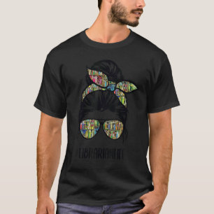 Librarian Teacher Messy Bun Life Book Library Back T-Shirt