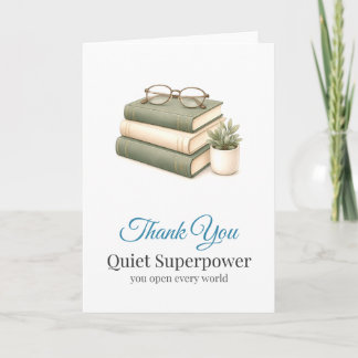Librarian Thank You Card Quiet Superpower