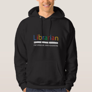 Librarian The Original Search Engine Funny and Sar Hoodie