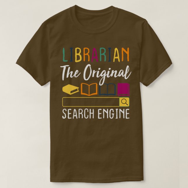 Librarian the original search engine T-Shirt (Design Front)