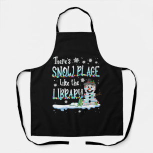 Librarian There's Snow Place Like The Library Apron
