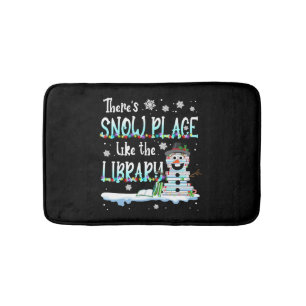 Librarian There's Snow Place Like The Library Bath Mat