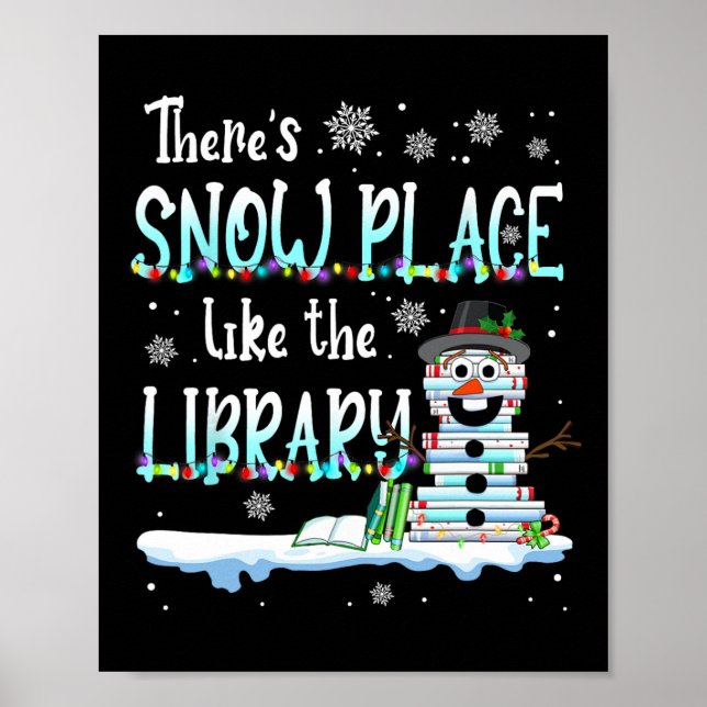Librarian There's Snow Place Like The Library Chri Poster (Front)