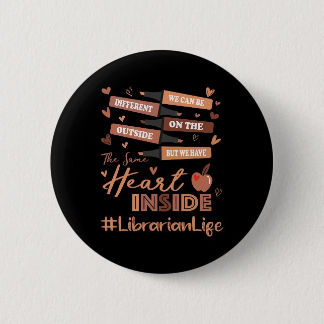 Librarian We Can Be Different Black History Month  2 Inch Round Button (Front)