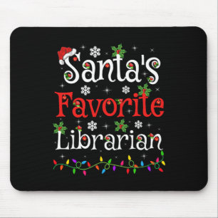 Librarian Xmas Santa's Favourite Librarian Christm Mouse Pad