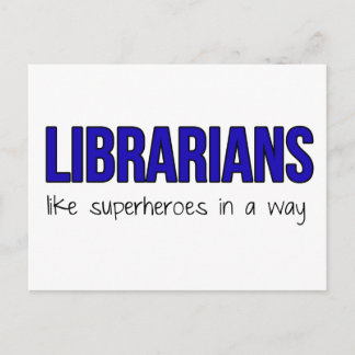 Librarians Are Superheroes Postcard