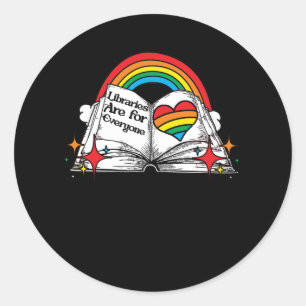 Libraries Are for Everyone Rainbow LGBT Pride Flag Classic Round Sticker