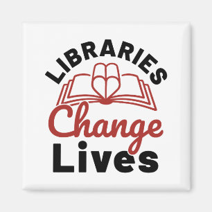 Libraries Change Lives Librarian Magnet