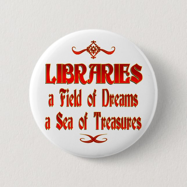 Libraries Dreams and Treasures 2 Inch Round Button (Front)