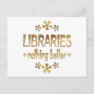 LIBRARIES Nothing Better Postcard