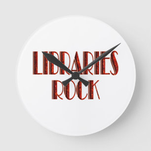 Libraries Rock Round Clock