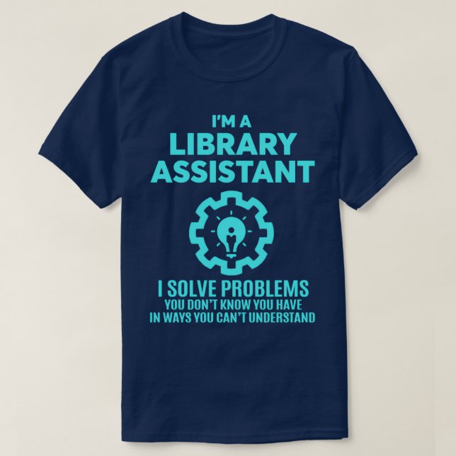 LIBRARY ASSISTANT NICE DESIGN 2017 3 T-Shirt (Design Front)