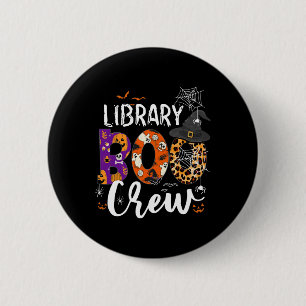 Library Boo Crew School Librarian Halloween Librar 2 Inch Round Button