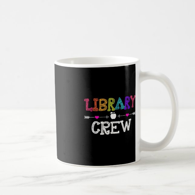 Library Crew Teacher Fun First Day of School Gift  Coffee Mug (Right)
