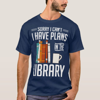 Library Funny Bookworm Reading Books Librarian T-Shirt