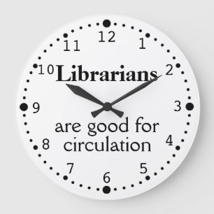 Library Gifts Funny Circulation Clock Custom